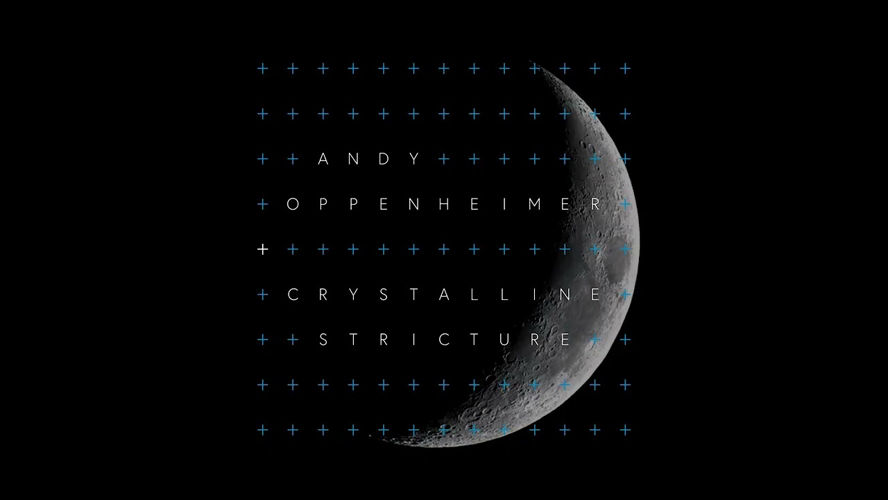 Andy Oppenheimer and Crystalline Stricture | Love the hunter - Betelgeuse mix
