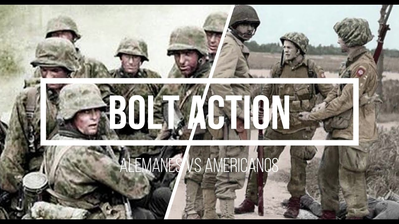 BOLT ACTION 12. ALEMANES VS AMERICANOS.