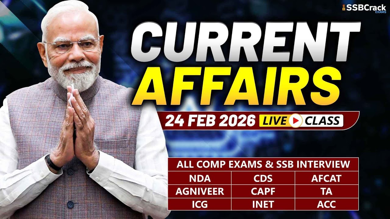 Daily Current Affairs 24 February 2026 | For NDA CDS AFCAT SSB Interview