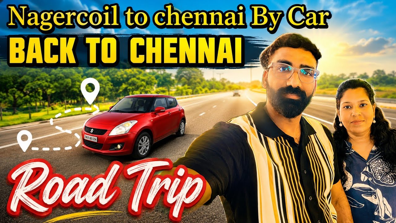 Nagercoil to Chennai by Car/Glimpse of our Travel/Road Trip/Nagercoil Kanyakumari