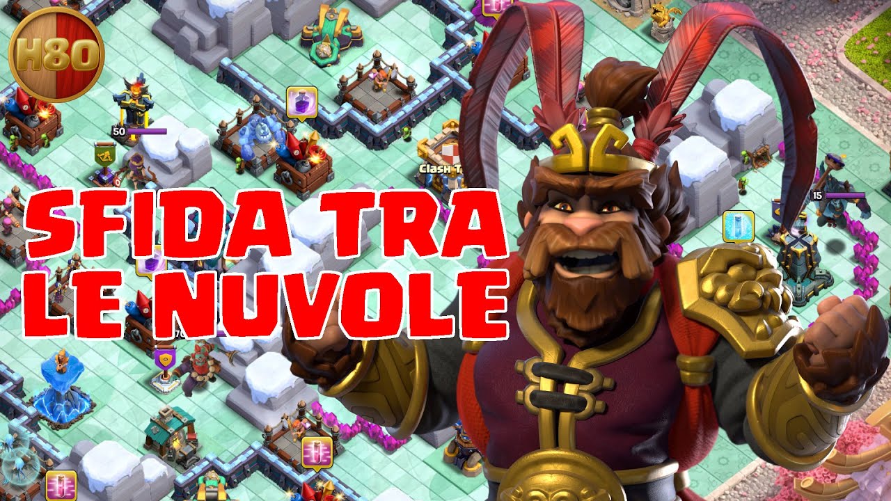SFIDA TRA LE NUVOLE -Clash of Clans- E455