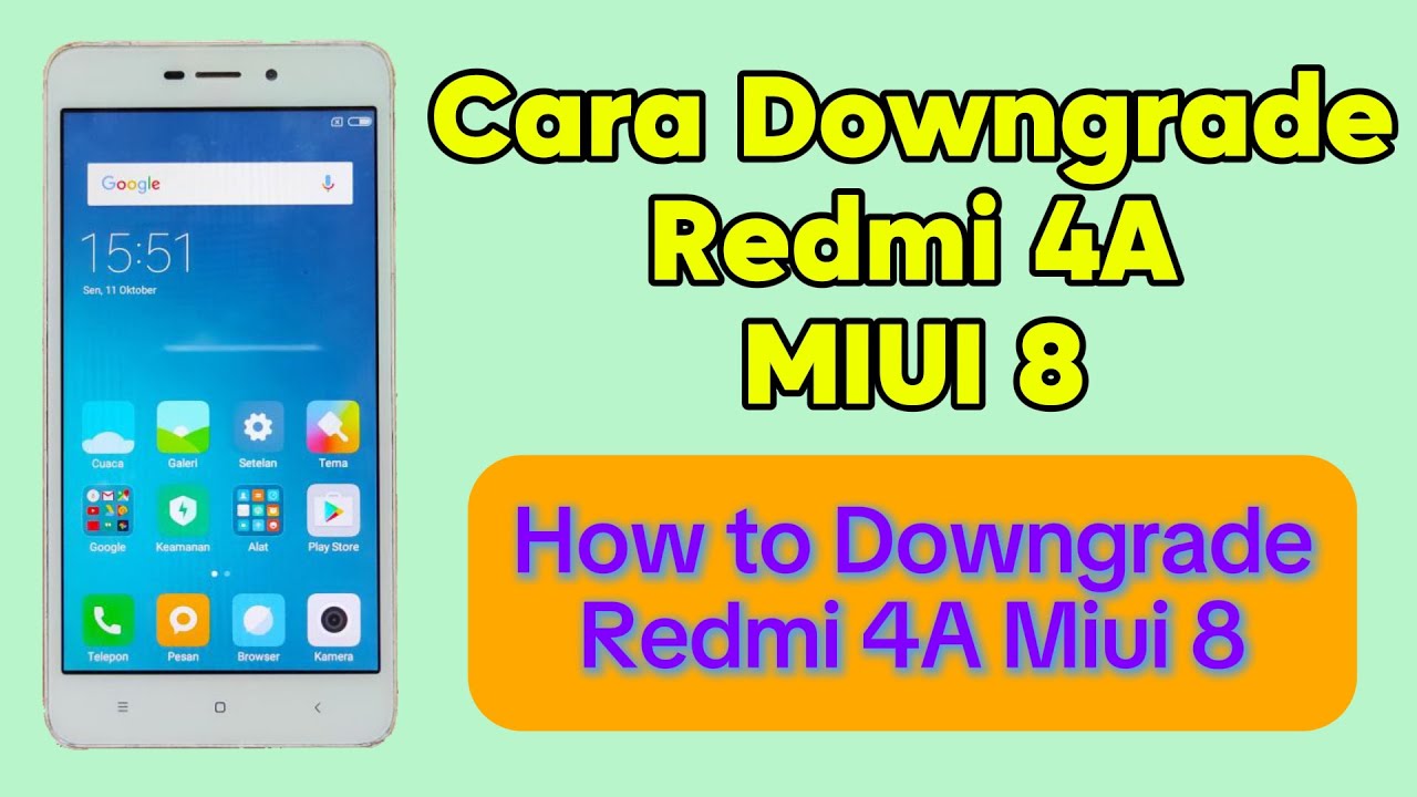 Cara downgrade redmi 4a MIUI 8
