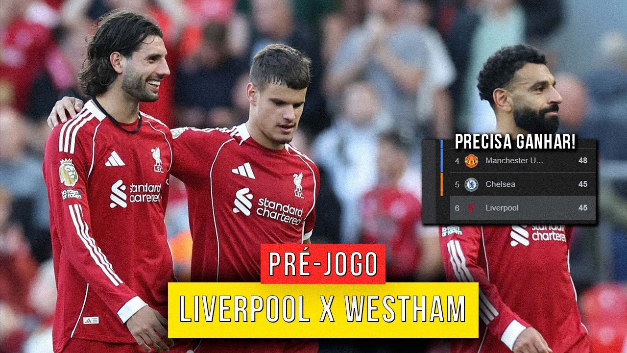 ARNE SLOT VAI INSISTIR NA MESMA FORMAÇÃO CONTRA O WEST HAM? - PRÉ JOGO: LIVERPOOL X WEST HAM [PL]