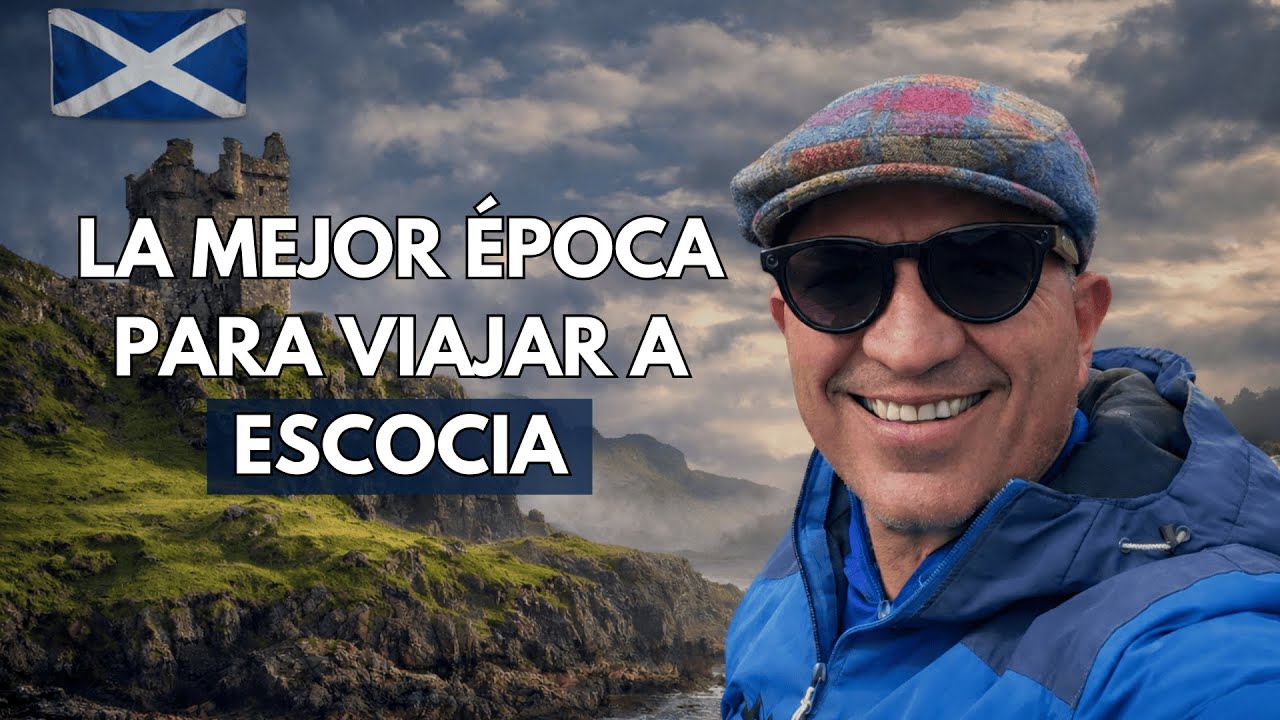 ¿Cuál es la mejor época para viajar a Escocia? (¿y por qué?)