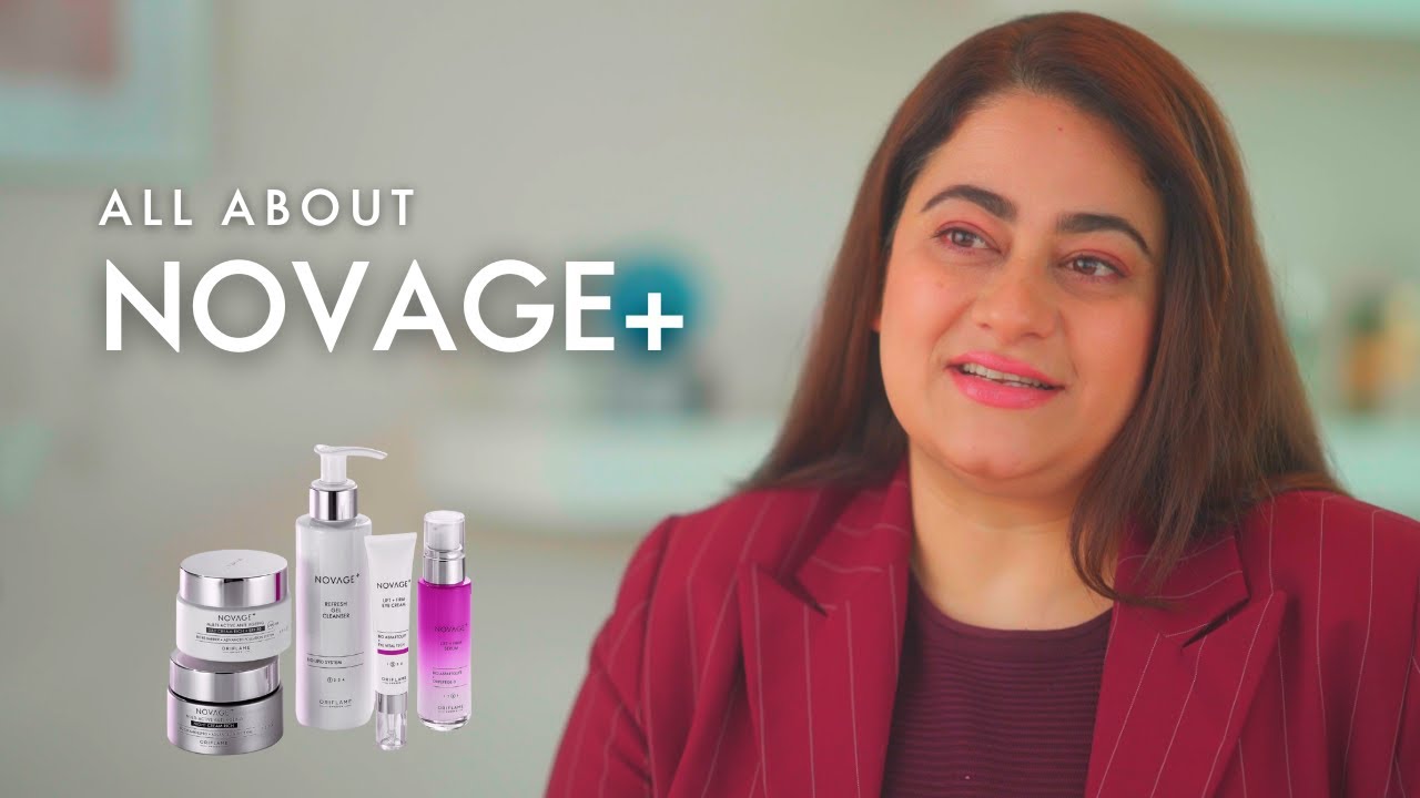 All about Novage+ | Unique To Oriflame | A skincare game changer