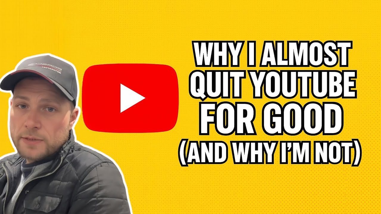 Why I Almost Quit YouTube for GOOD (And Why I'm Not)