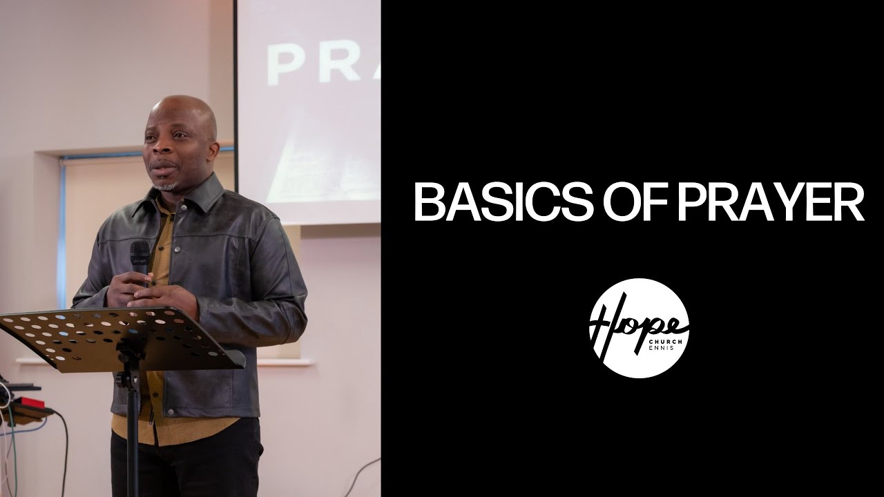 The Basics of Prayer | Emeka Nelson | Sermon Only