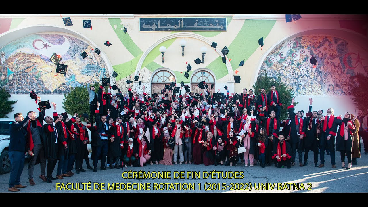 حفل تخرج طلبة كلية الطب جامعة باتنة 2 (Rot1 2015-2022)