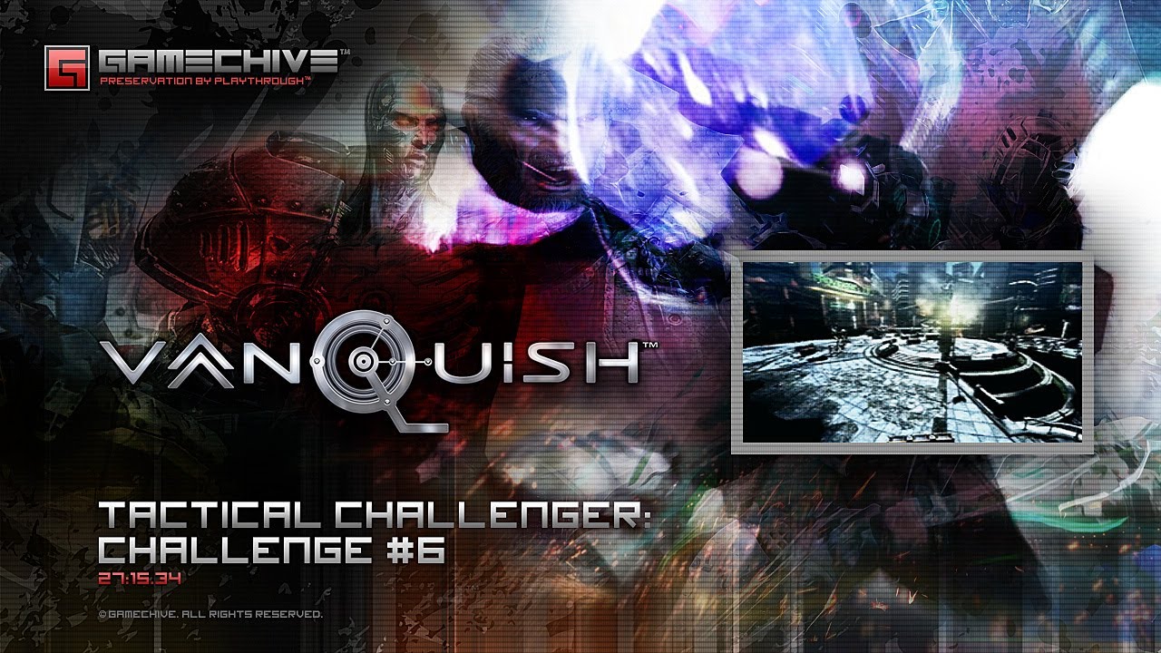 Vanquish (Tactical Challenger: Tactical Challenge #6 - 27:15.34) PS3 Gamechive