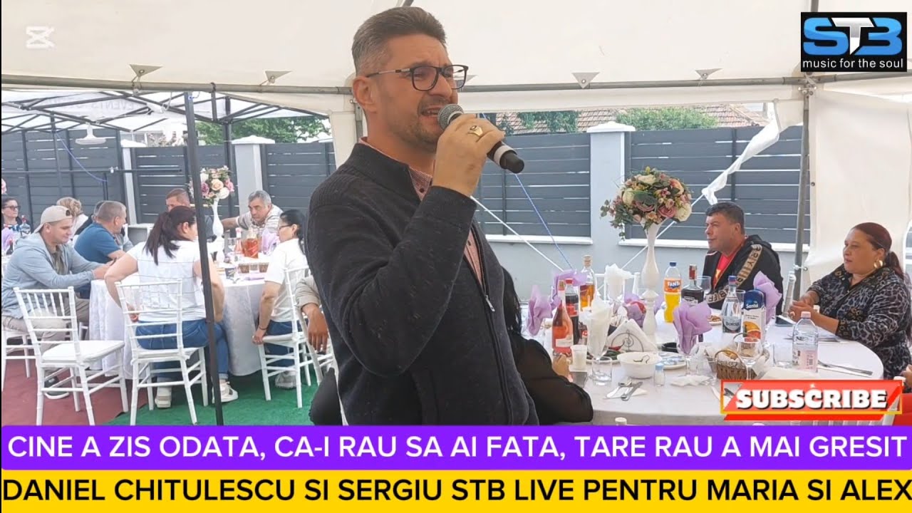 DANIEL CHITULESCU SI SERGIU STB LIVE PENTRU MARIA SI ALEX ... NU-I RAU SA AI FATA