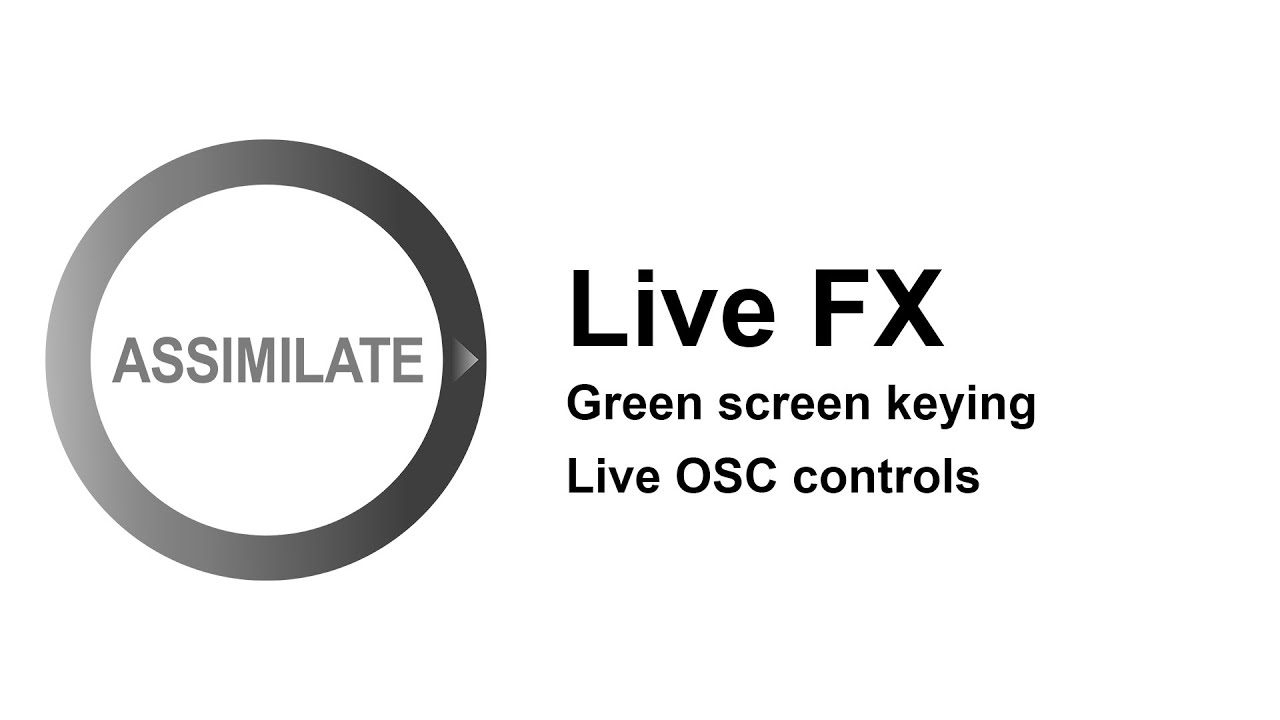 Assimilate Live FX - Green Screen: Green screen keying & live OSC controls