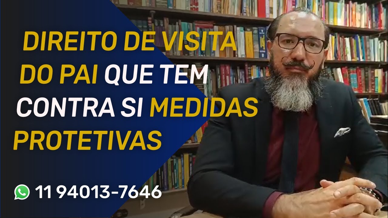 DIREITO DE VISITA DO PAI QUE TEM CONTRA SI MEDIDAS PROTETIVAS