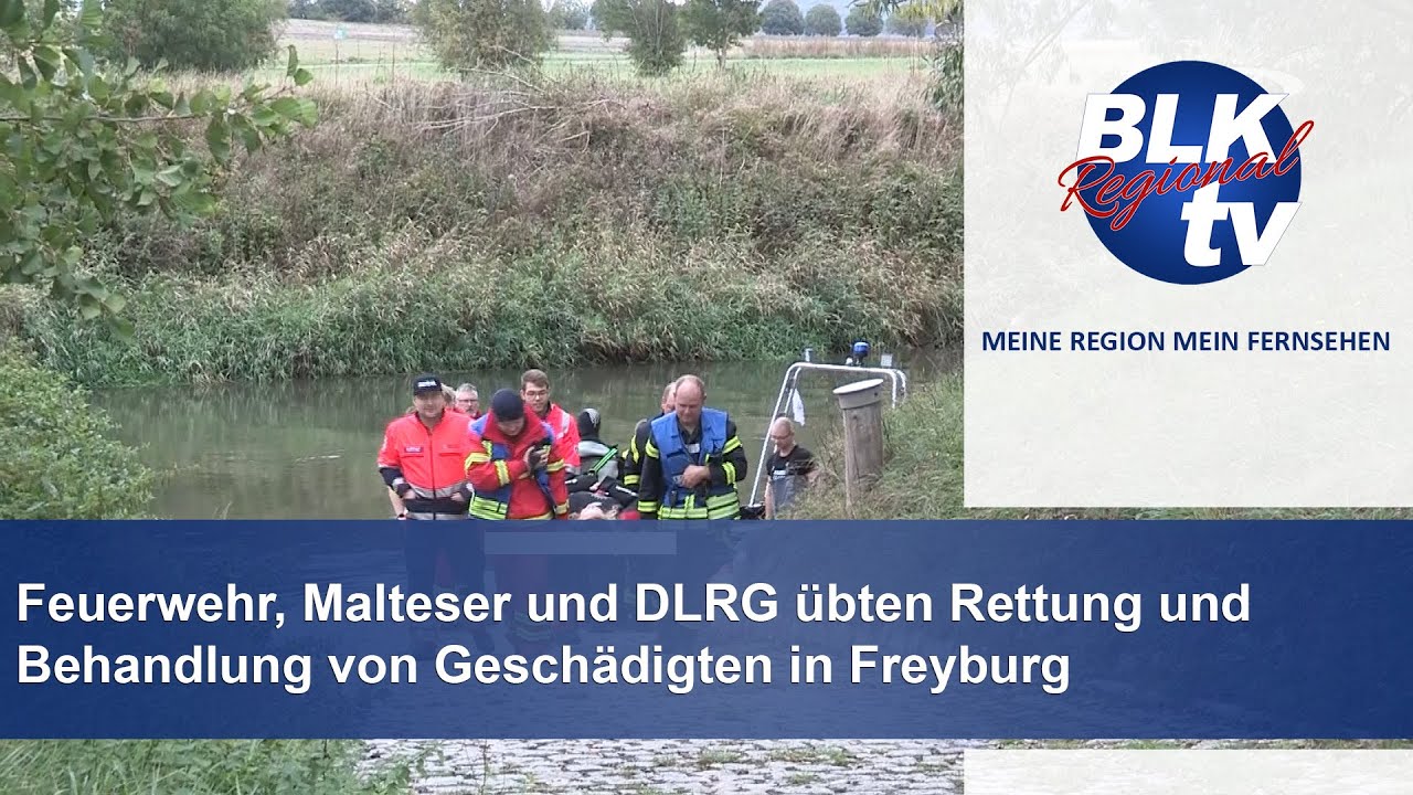Feuerwehr, Malteser und DLRG übten Rettung und Behandlung von Geschädigten in Freyburg