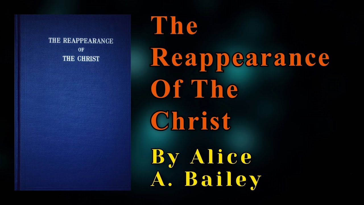 The Reappearance Of The CHRIST Spiritual Wisdom Audiobook By Alice Bailey