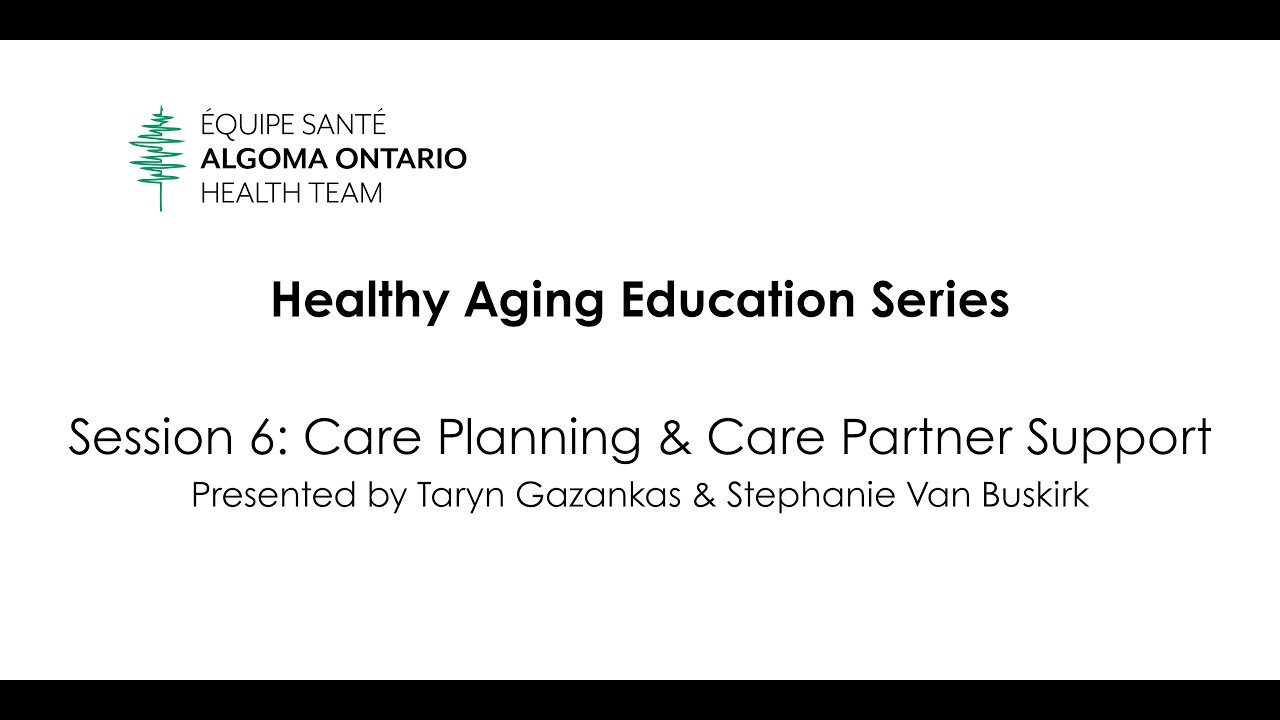 Fall 2025 Healthy Aging Education Series: Care Planning and Care Partner Support
