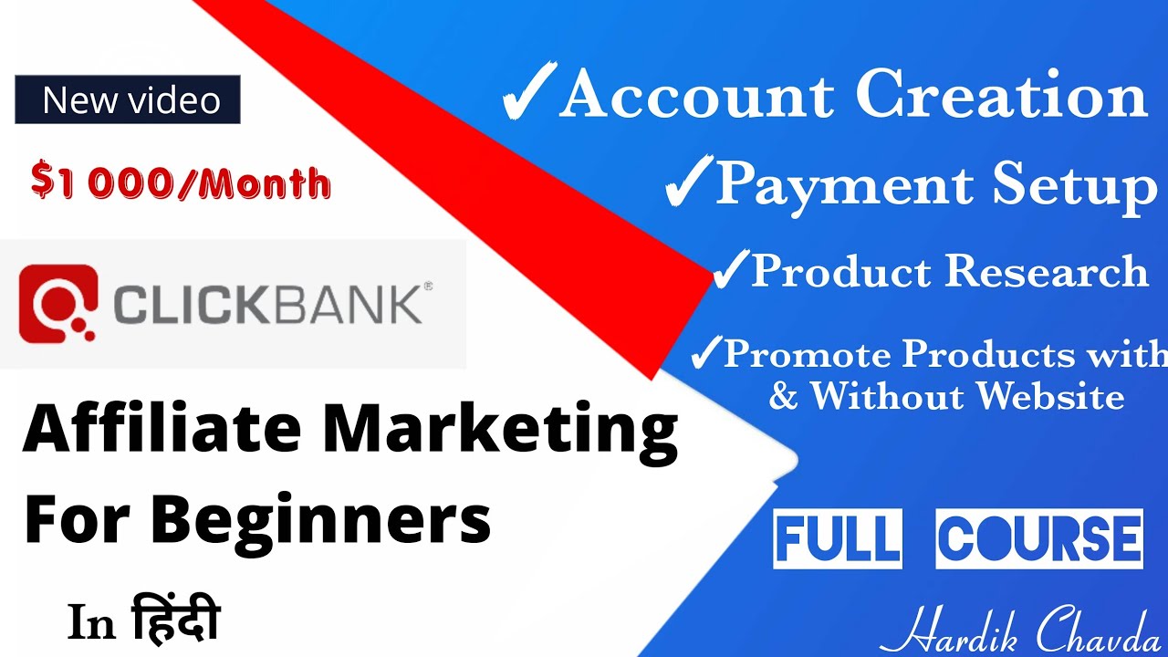 Clickbank Affiliate Marketing for beginners in Hindi | Full Course tutorial | by Hardik Chavda