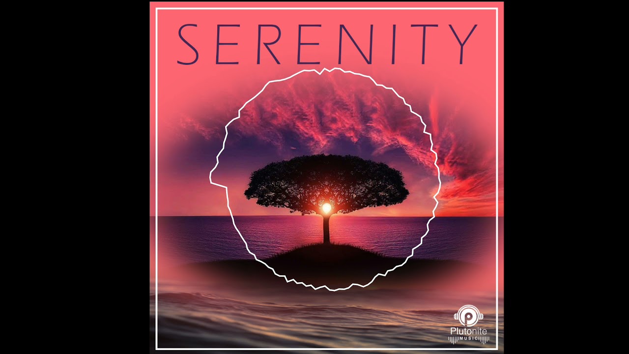 Plutonite music - Serenity (Official audio)