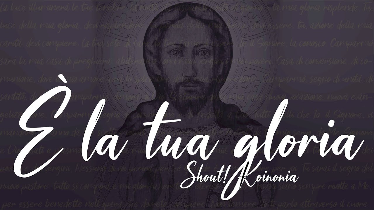 Shout! Koinonia - È la tua gloria (Official Lyric Video)