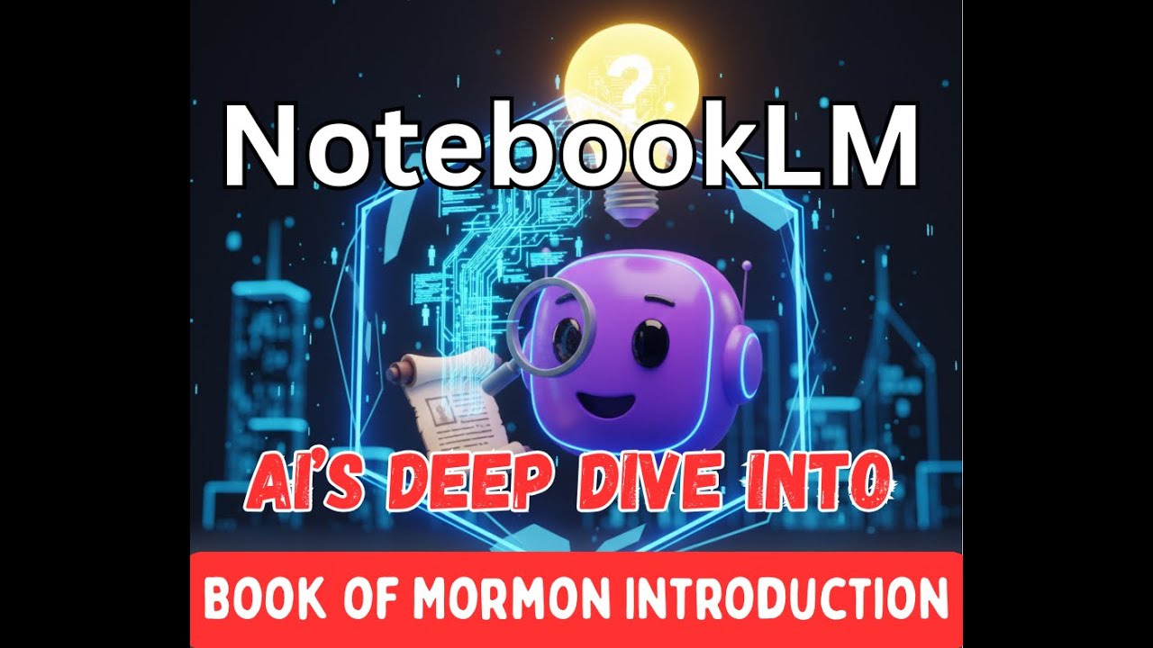 Unveiling the Origins: A Deep Dive into the Book of Mormon, Introductory Pages using NotebookLM