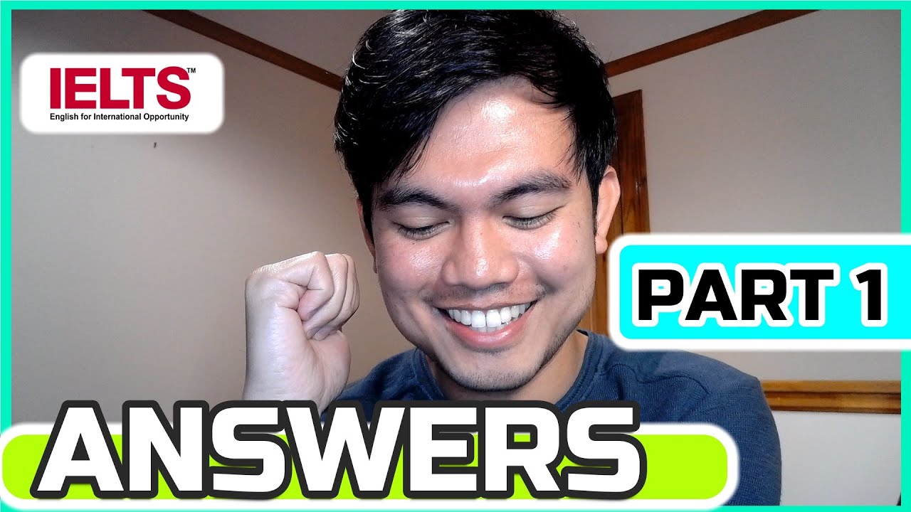 PART 1 ANSWERS | IELTS SPEAKING PART 1 RECENT TOPIC QUESTIONS AND ANSWERS