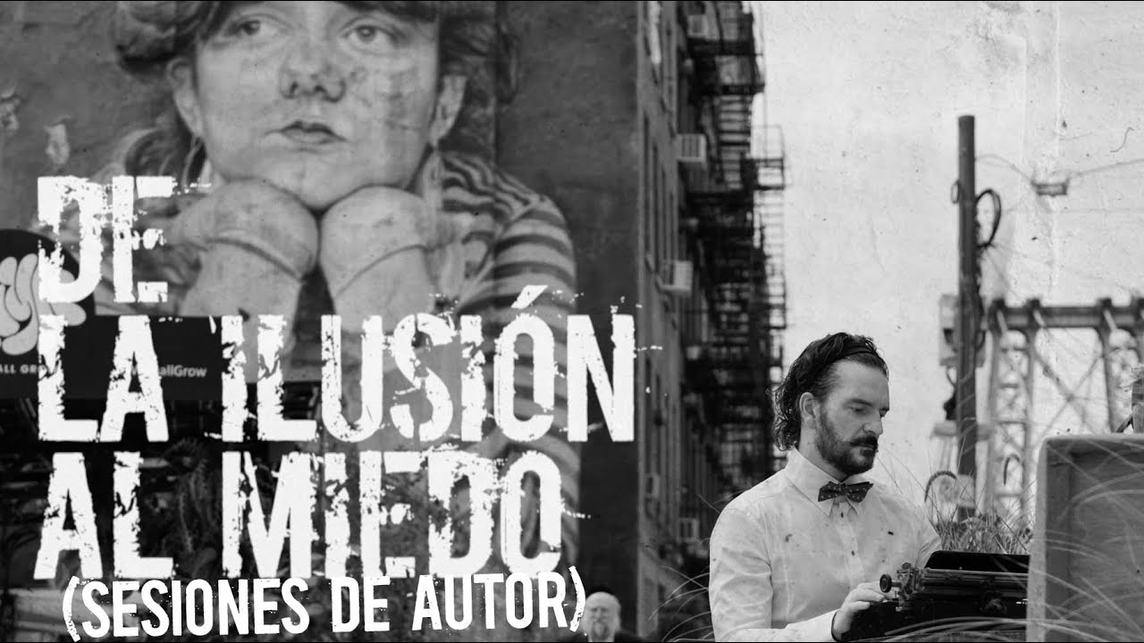 Ricardo Arjona - De la ilusión al miedo (Sesión de Autor)