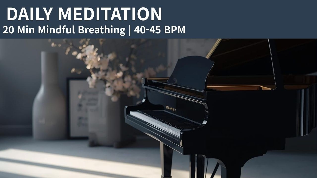 Daily Mindfulness | Pure Sounds for Deep Breathing & Stress Relief (40-45 BPM)