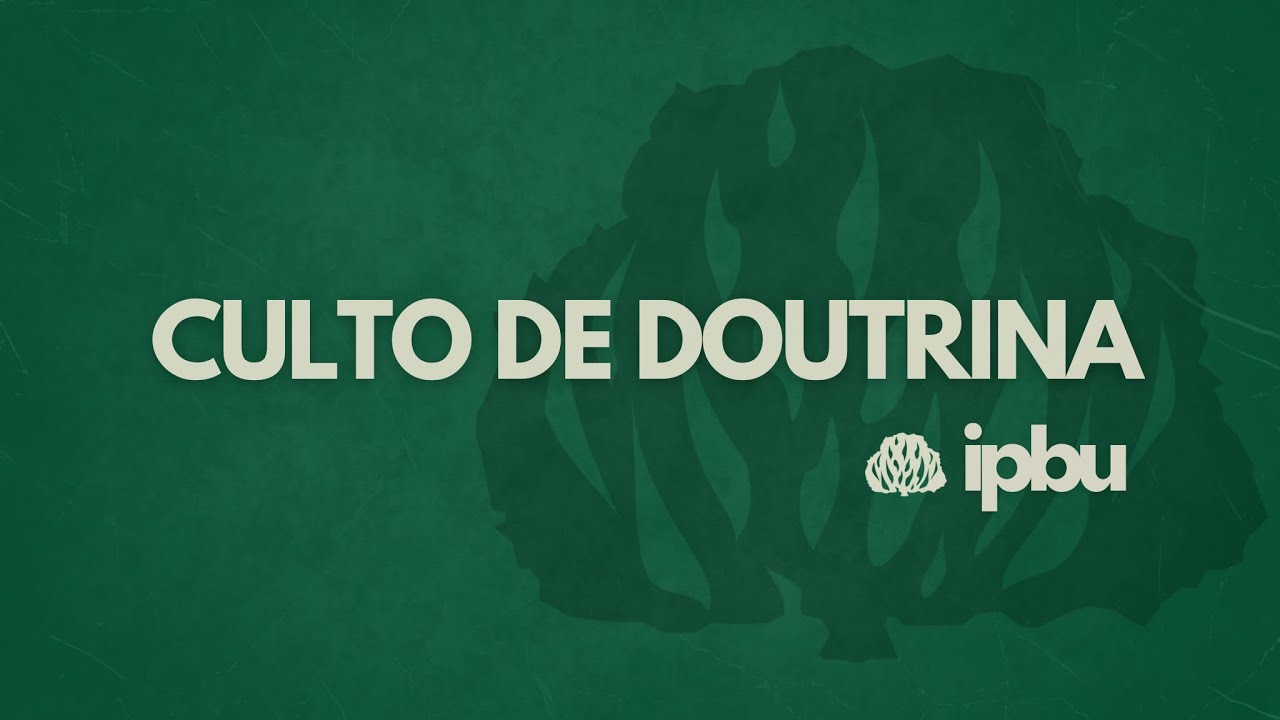 Culto de Doutrina - 05/03/2026