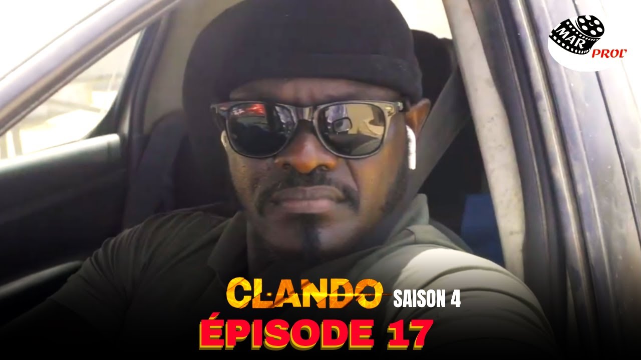 CLANDO ÉPISODE 17 ( SAISON 4 )