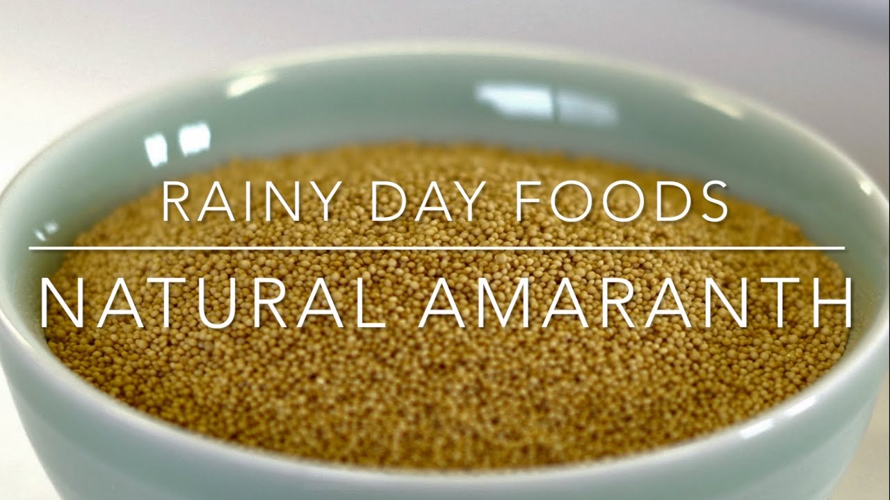 Rainy Day Foods&rsquo; Natural Amaranth + Cooking