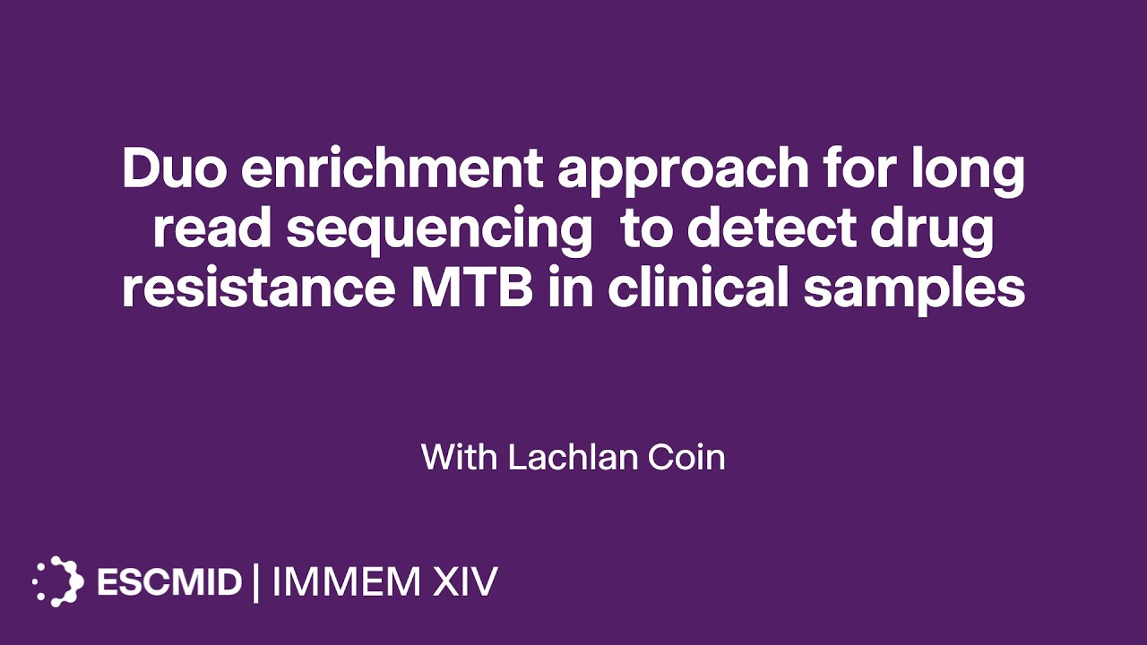 Duo enrichment approach for long read sequencing to detect drug resistance MTB | IMMEM XIV