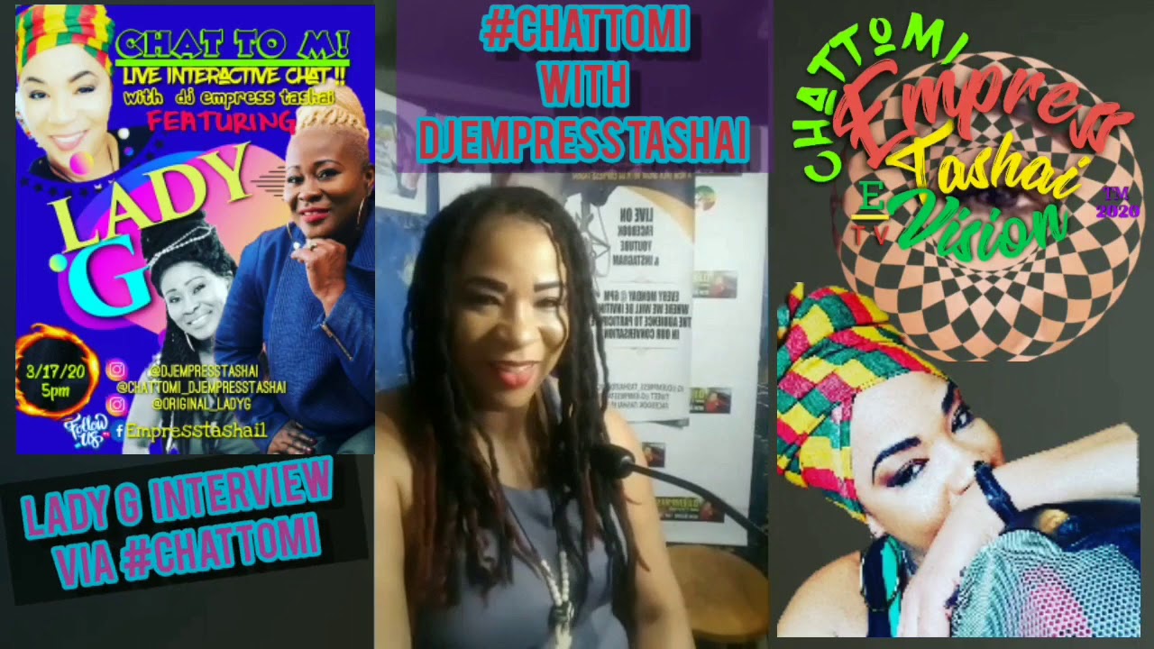 Lady G interview with dj Empress Tashai 3/17/20