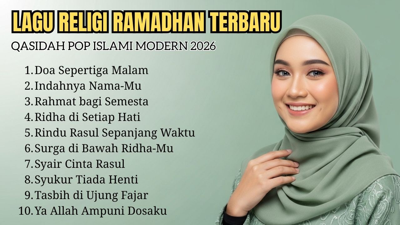 Lagu Religi Islami Terbaru 2026 Paling Viral Qosidah Pop Ramadhan Modern Menyentuh Hati