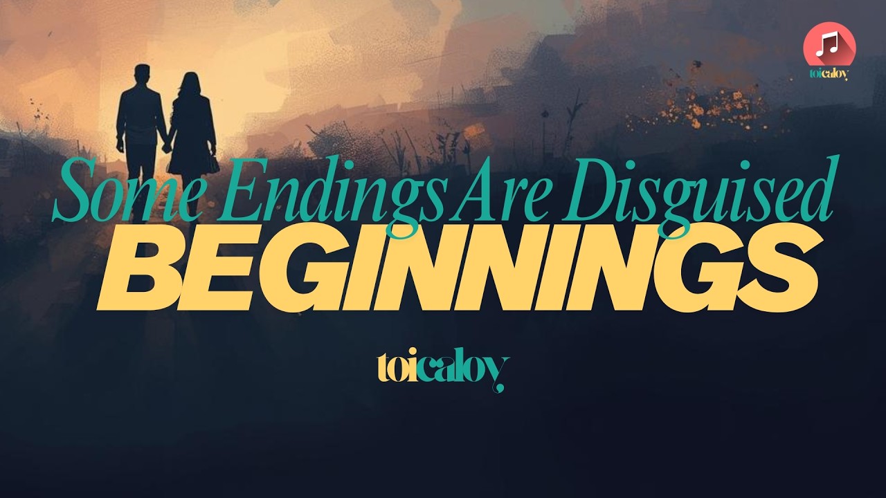 Some Endings Are Disguised Beginnings (Official Lyric Video) | Toi Caloy