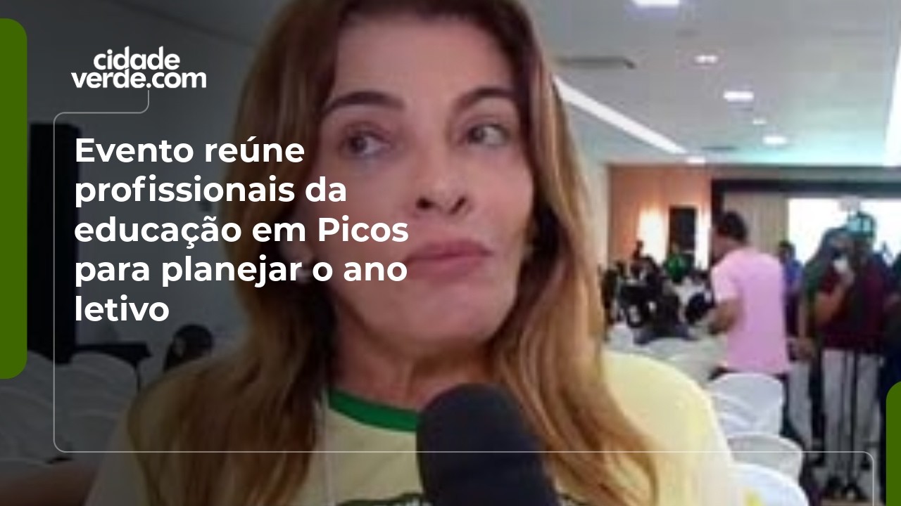 Evento reúne profissionais da educação em Picos para planejar o ano letivo