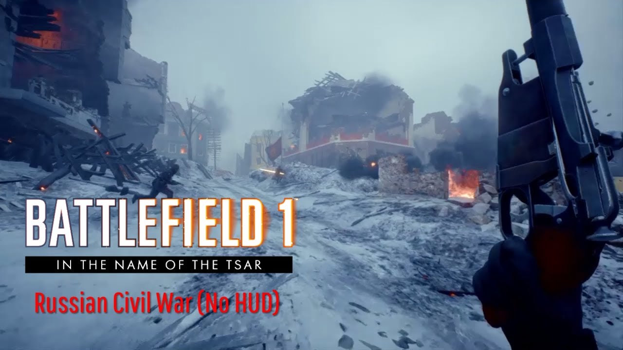 Battlefield 1 - The Russian Civil War Red Army Assault (No HUD)