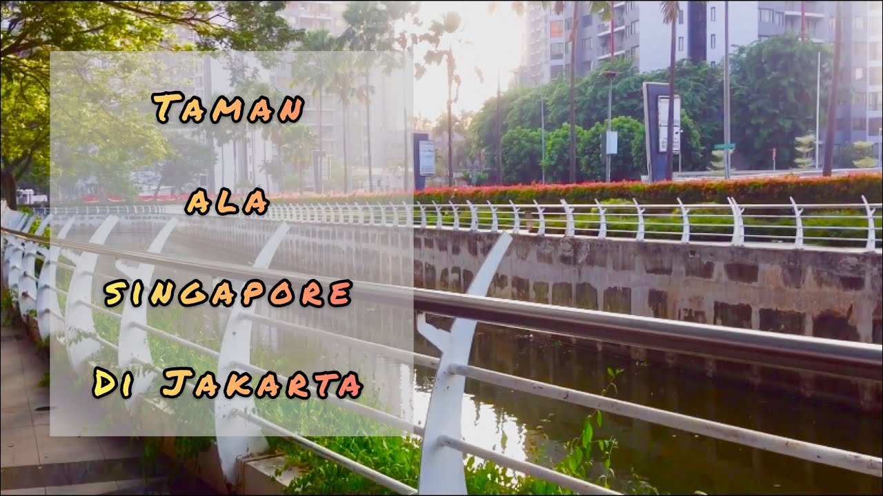 Taman epicentrum | Taman ala Singapore di Jakarta | Taman Yang Bagus di Jakarta