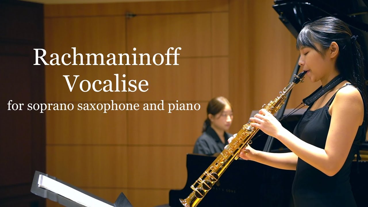 S.Rachmaninoff - Vocalise (for Soprano Saxophone) 라흐마니노프 보칼리제 색소폰 Rui Ozawa & Jiwon Jang 피아노 장지원