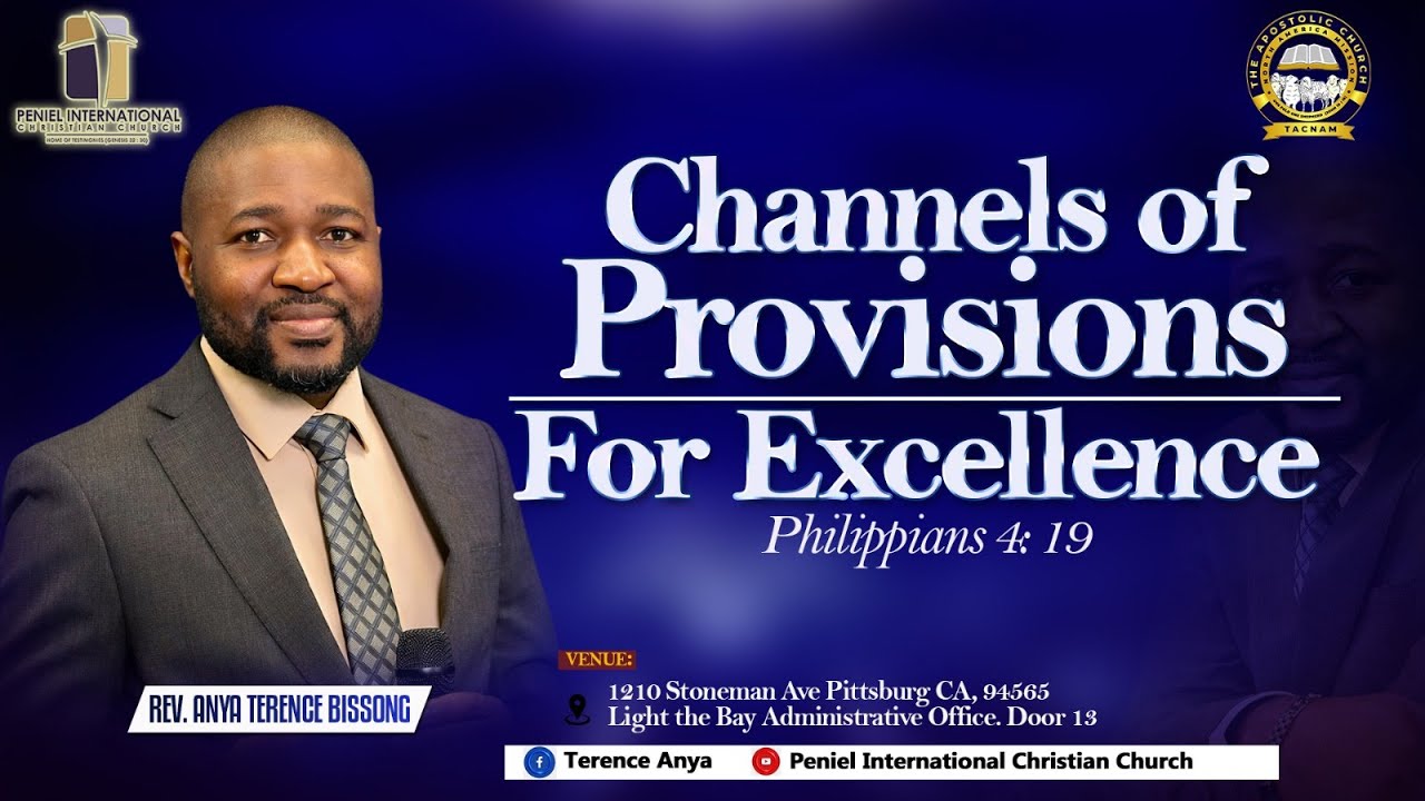 CHANNELS OF PROVISIONS FOR EXCELLENCE || PHILIPPIANS 4:19 || WITH || REV. ANYA TERENCE BISSONG