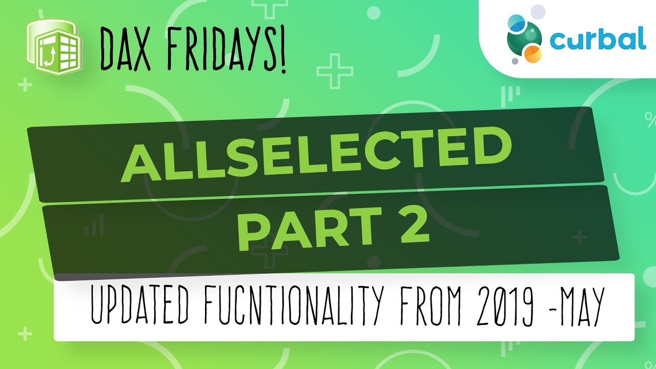 DAX Fridays! #129: New functionality for ALLSELECTED