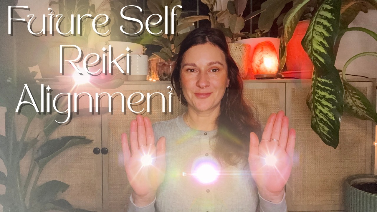 Align With Your Future Self | Reiki For Embodying the Version of You That Already Exists