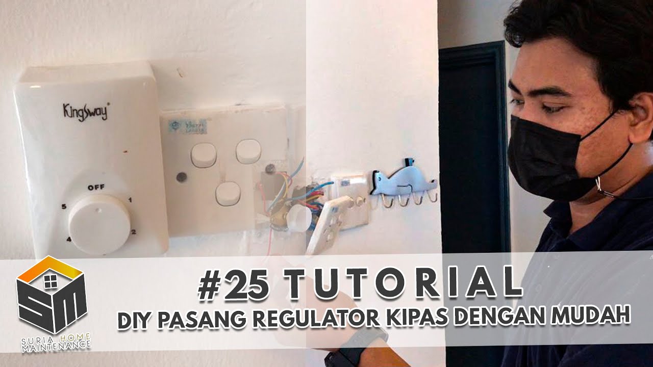 Tutorial: DIY Pasang Regulator Kipas dengan Mudah | #25