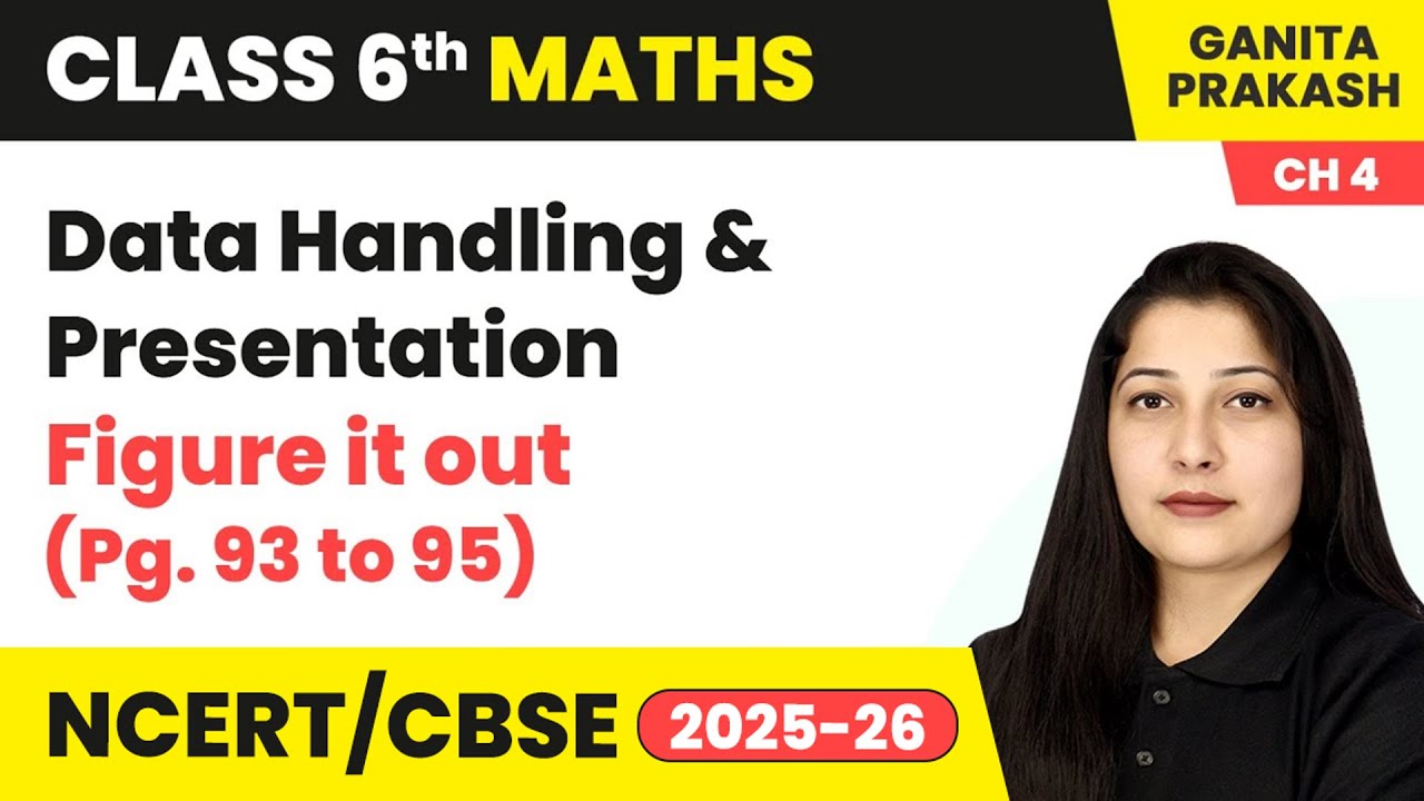 Data Handling & Presentation - Figure it out (Pg. 93 to 95) | Class 6 Maths - Ganita Prakash Ch 4