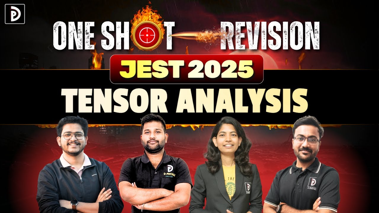 One Shot Revision JEST 2025 | Tensor Analysis | D PHYSICS