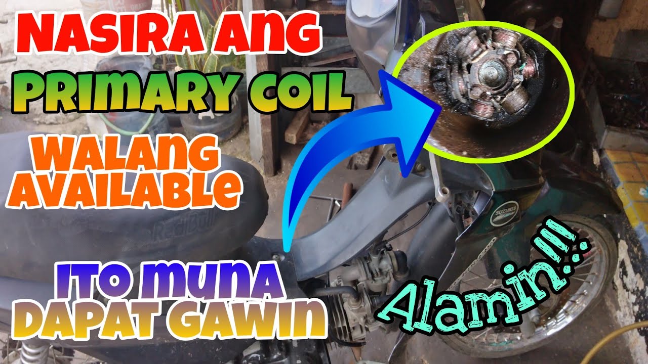 Nasira ang Primary Coil at Walang Available na Stator. Ito Muna ang  Dapat Gawin. Alamin.