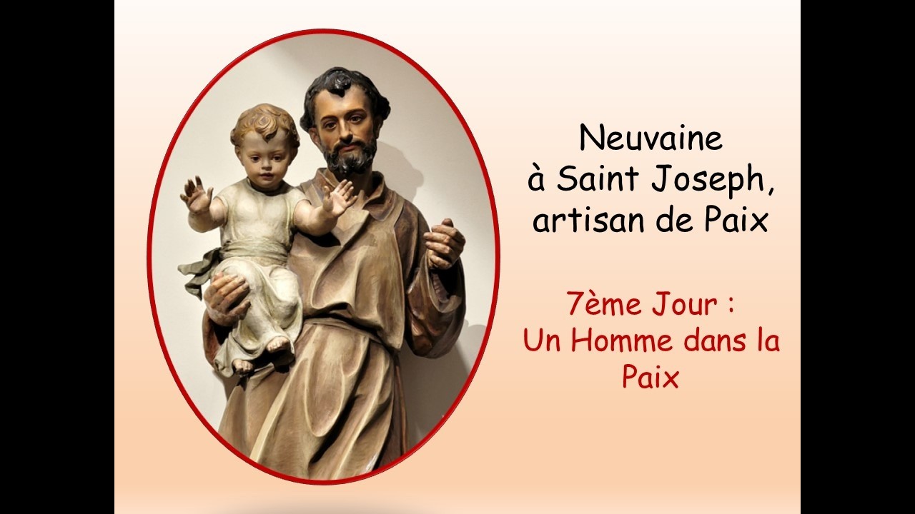 Neuvaine à Saint Joseph - 7ème jour : Joseph, un Homme dans la Paix