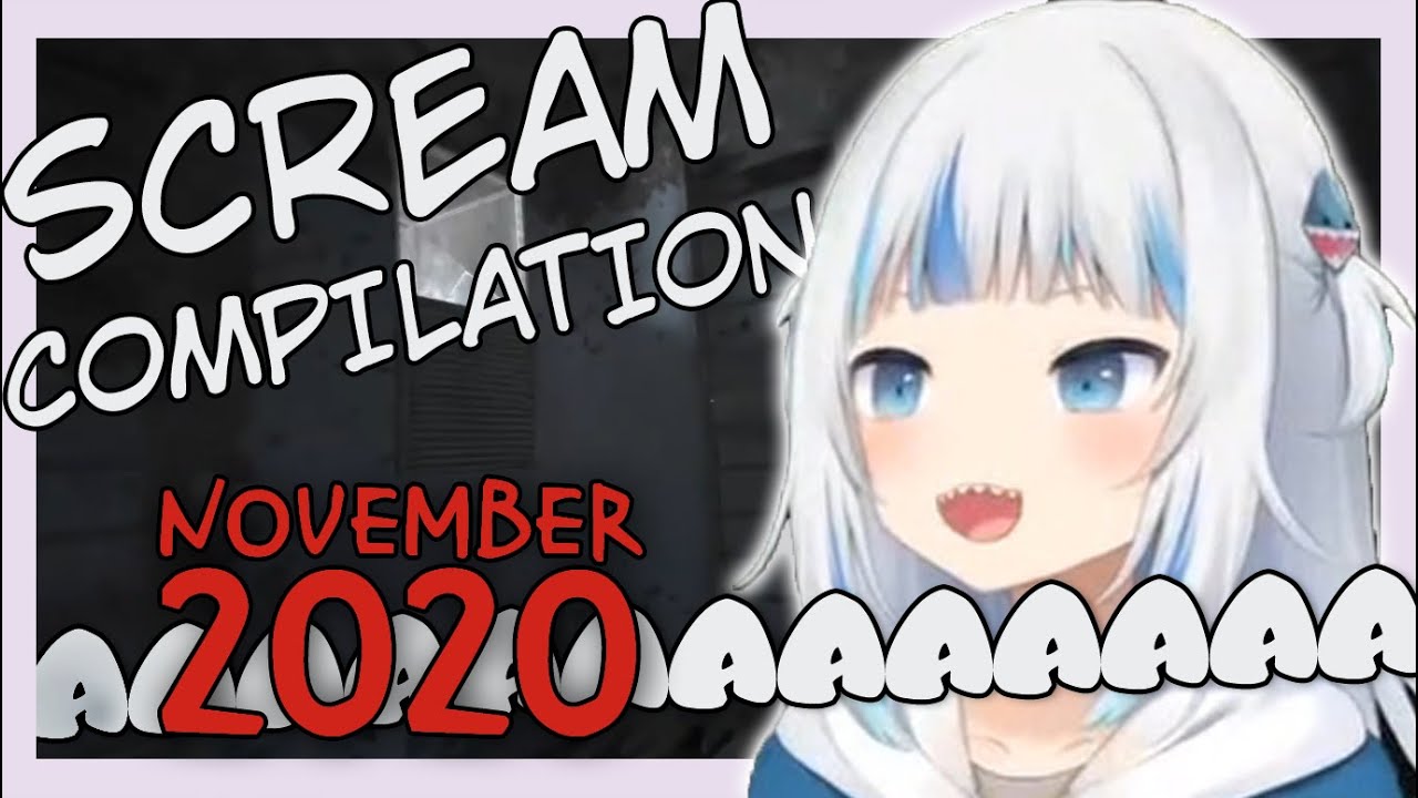 Gura's High Pitched Scream Compilation #1 (November 2020)