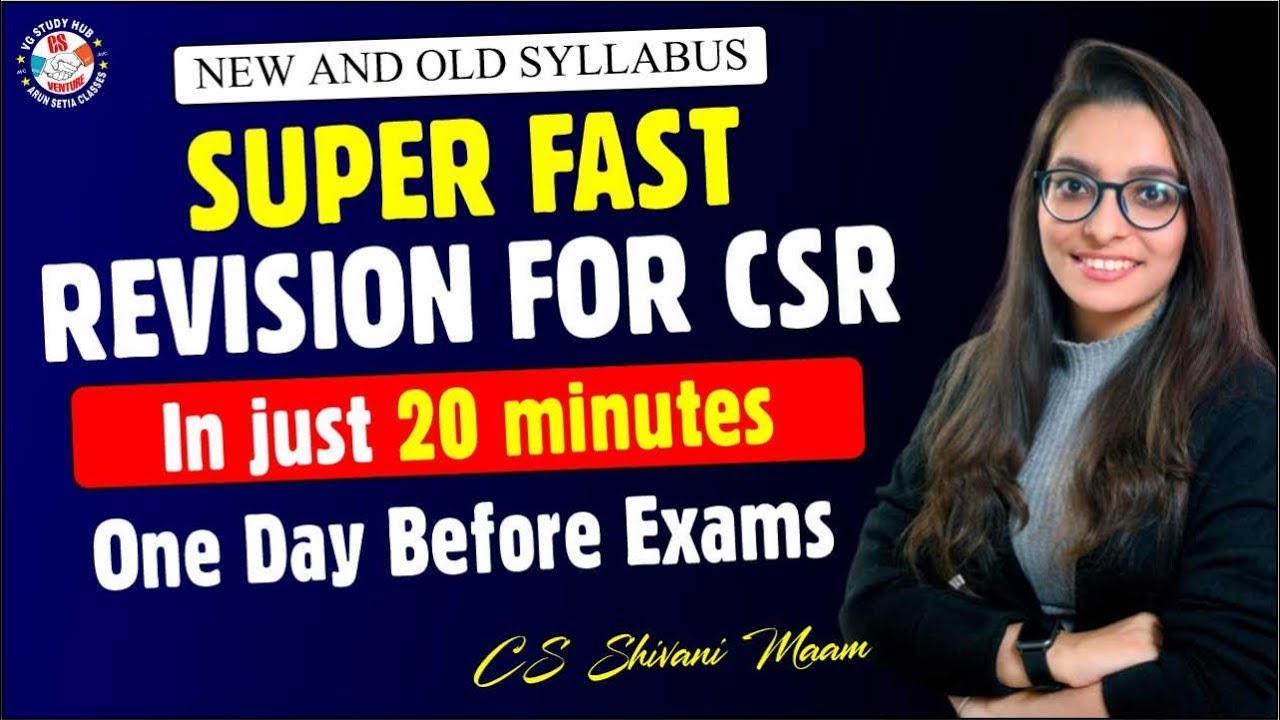 COMPLETE CSR (SEC 135 ) REVISION IN JUST 18 MIN-ONE DAY BEFORE EXAM!!CS SHIVANI MIGLANI #csexams