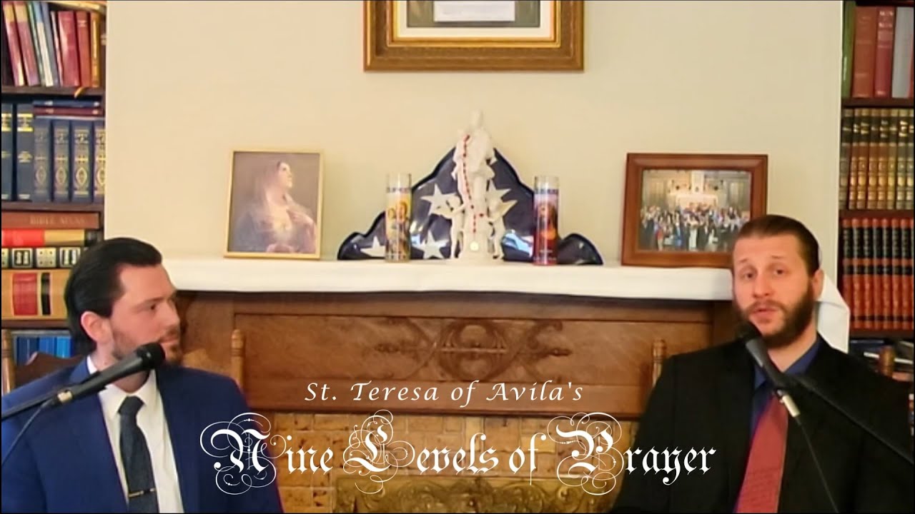 St. Teresa's Nine Levels of Prayer
