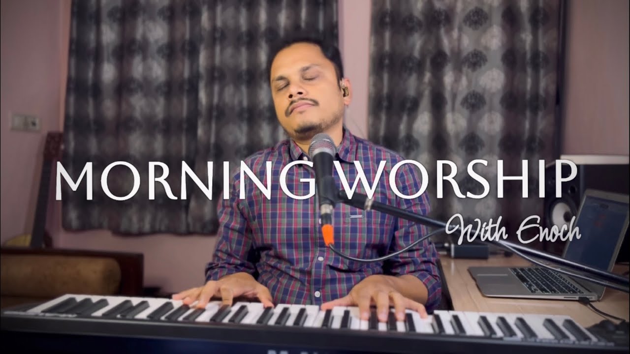 Morning Worship Session | Yeshu Ko Mai Sab Kuch Deta | All To Jesus I Surrender | Worship Song