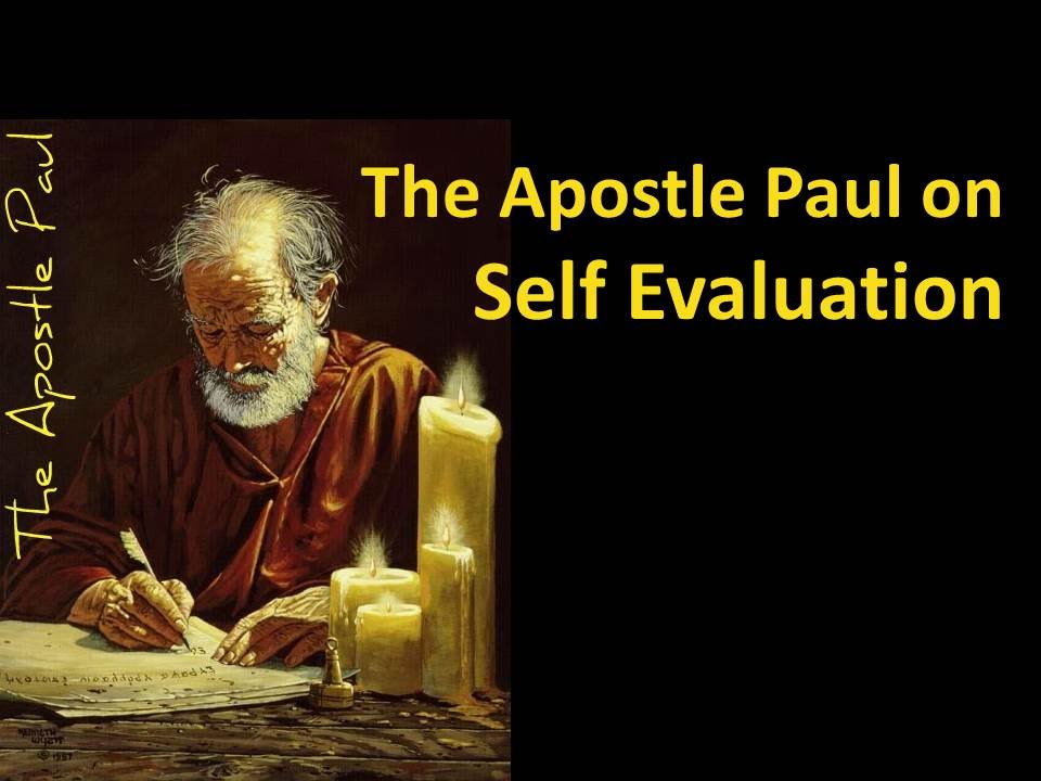 The Apostle Paul on "Self Evaluation"